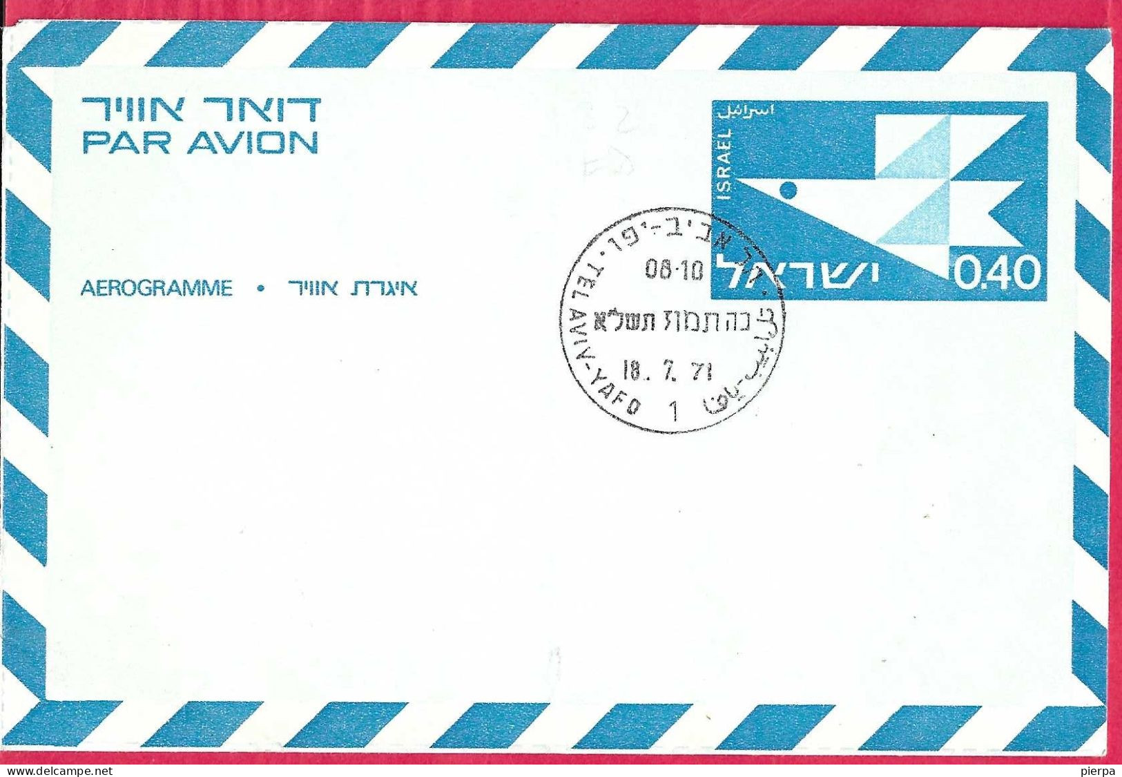 ISRAELE - INTERO AEROGRAMMA 0,40 - ANNULLO  "TEL AVIV-YAFO *18.7.71* - Luftpost