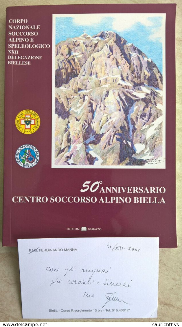 50° Anniversario Centro Soccorso Alpino Biella - Corpo Nazionale Soccorso Alpino E Speleologico Biellese - Histoire, Biographie, Philosophie