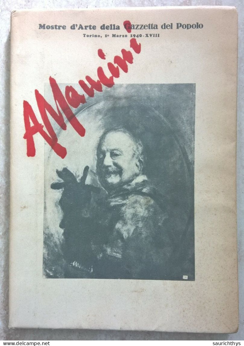 105 Opere Di Antonio Mancini Mostra 1940 Mostre D'arte Della Gazzetta Del Popolo Reale Accademia D'Italia - Kunst, Antiquitäten