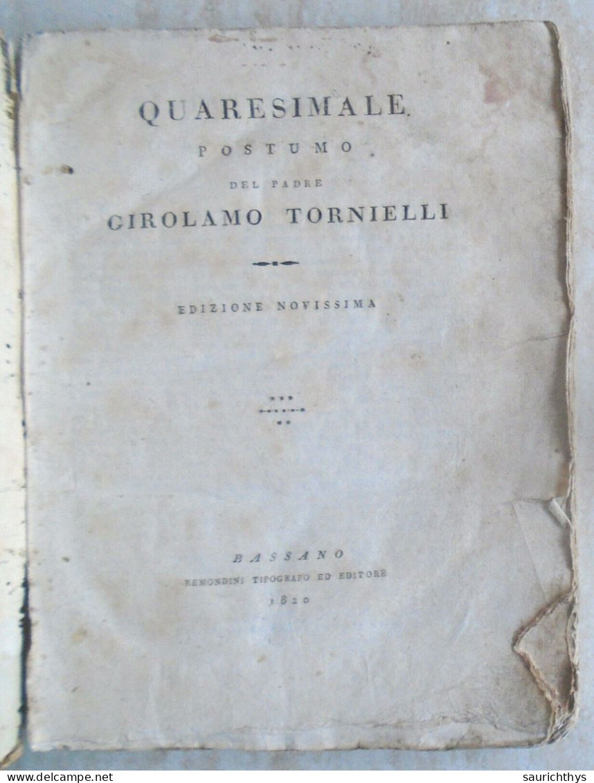 Quaresimale Postumo Del Padre Girolamo Tornielli Di Borgo Lavezzaro Bassano Remondini Tipografo 1820 - Libros Antiguos Y De Colección