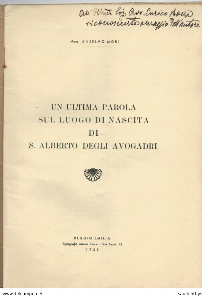 Autografo Anselmo Mori Un Ultima Parola Sul Luogo Di Nascita Di S. Alberto Degli Avogadri Gualtieri Reggio Emilia 1935 - Geschiedenis, Biografie, Filosofie