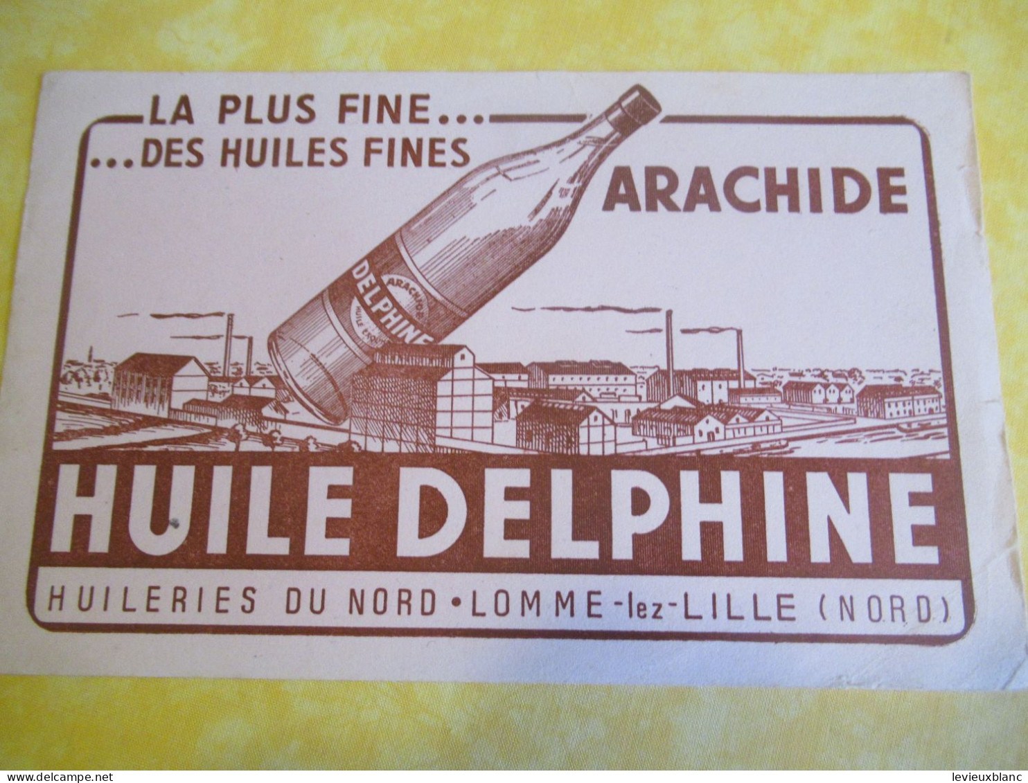 Huile/DELPHINE/ Arachide/ Huileries Du Nord/ LOMME-lez-LILLE ( Nord)/ La Plus Fine Des Huiles / /Vers 1950-1960   BUV679 - H