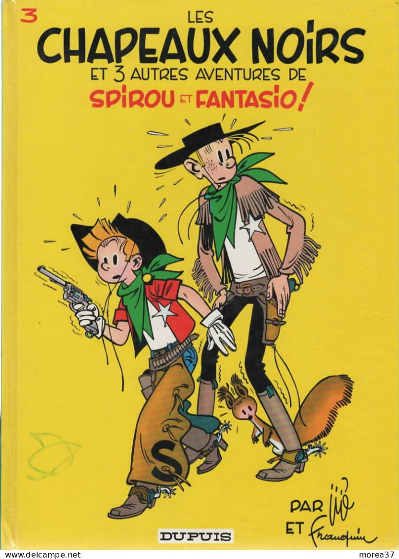 SPIROU ET FANTASIO  "Les Chapeaux Noirs "  Tome 3  De FRANQUIN / JIJE  DUPUIS - Spirou Et Fantasio