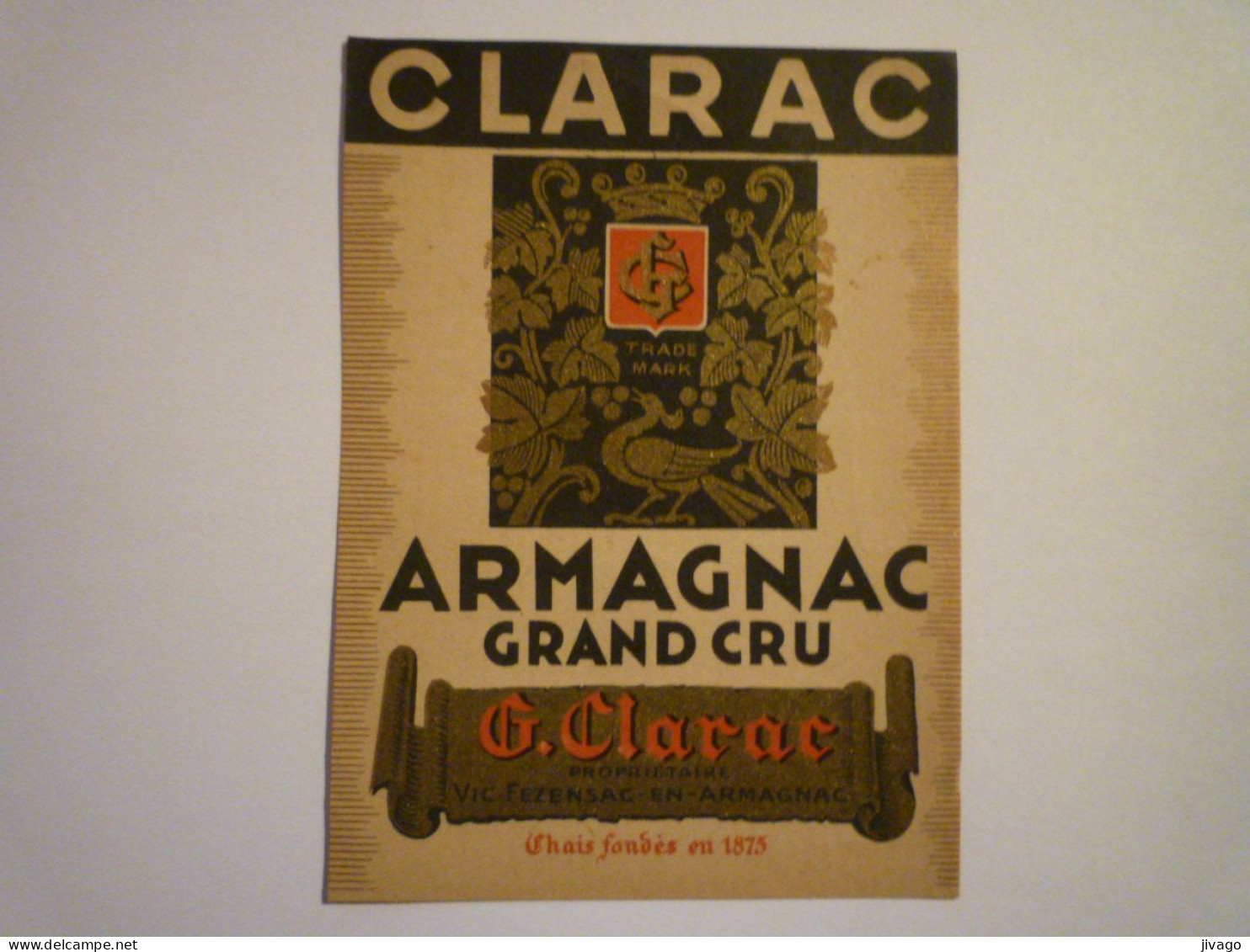 2023 - 2957  ARMAGNAC  GRAND CRU  G. CLARAC  Propriétaire à  VIC-FEZEBSAC  (Etiquette)   XXX - Non Classificati