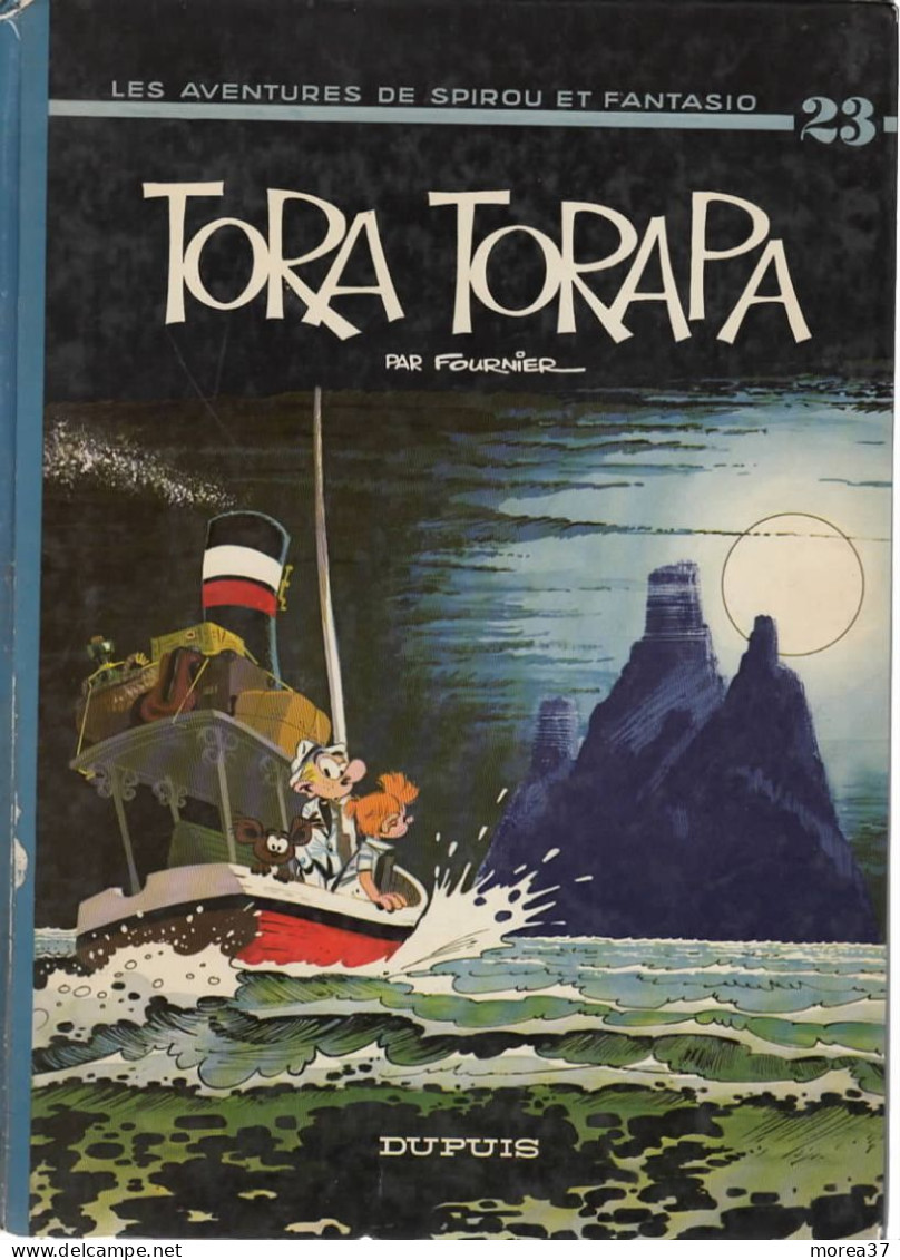 SPIROU ET FANTASIO  " Tora Torapa "  Tome 23  Dos Rond  EO  De FOURNIER    DUPUIS - Spirou Et Fantasio