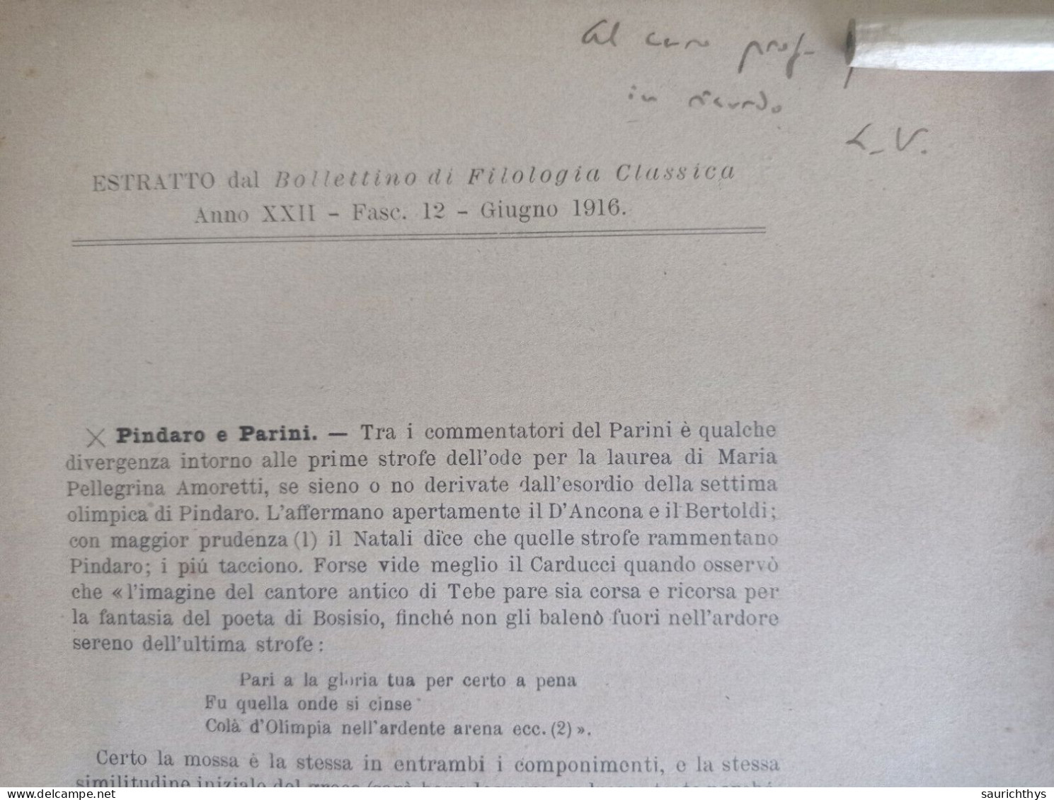 Pindaro E Parini Autografo Luigi Valmaggi Da Susa Estratto Dal Bollettino Di Filologia Classica 1916 - Geschiedenis, Biografie, Filosofie