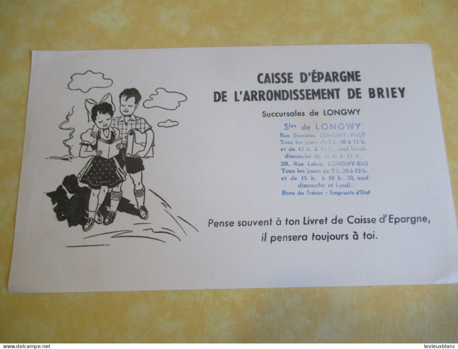 Buvard Ancien/Caisse D'Epargne De  L'Arrondissement De BRIEY/Succursales De LONGWY/Vers 1950-1960 BUV683 - Banque & Assurance