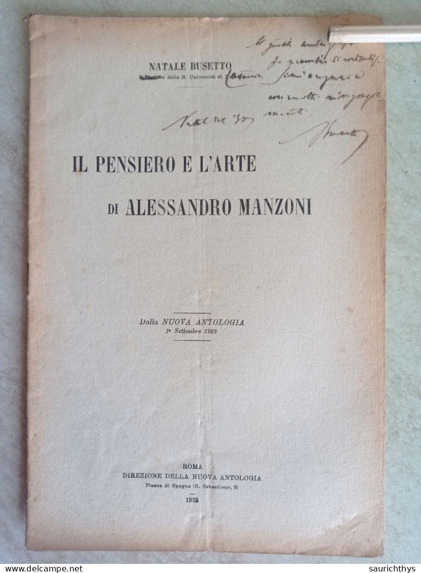 Il Pensiero E L'arte Di Alessandro Manzoni Autografo Natale Busetto Da Padova Regia Università Di Catania - Geschiedenis, Biografie, Filosofie