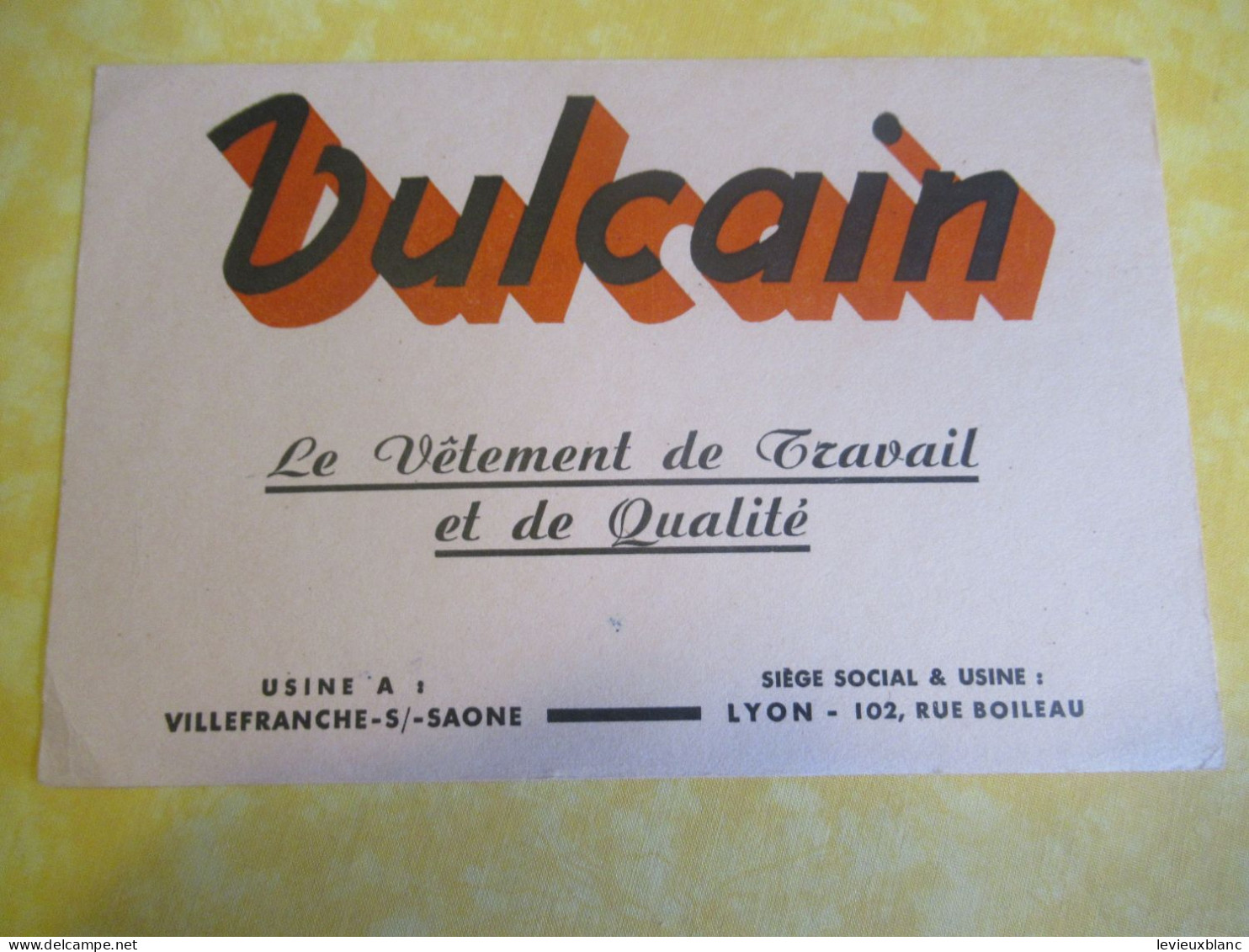 Buvard Ancien/Le Vêtement VULCAIN Le Vêtement De Travail De Qualité/ LYON VILLEFRANCHE Sur SAONE/Vers 1950-1960 BUV687 - Textile & Clothing