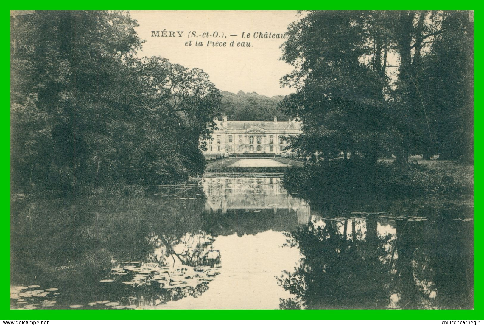 * MERY - Château Et Pièce D'eau - Edit. COSSON - 1927 - Mery Sur Oise