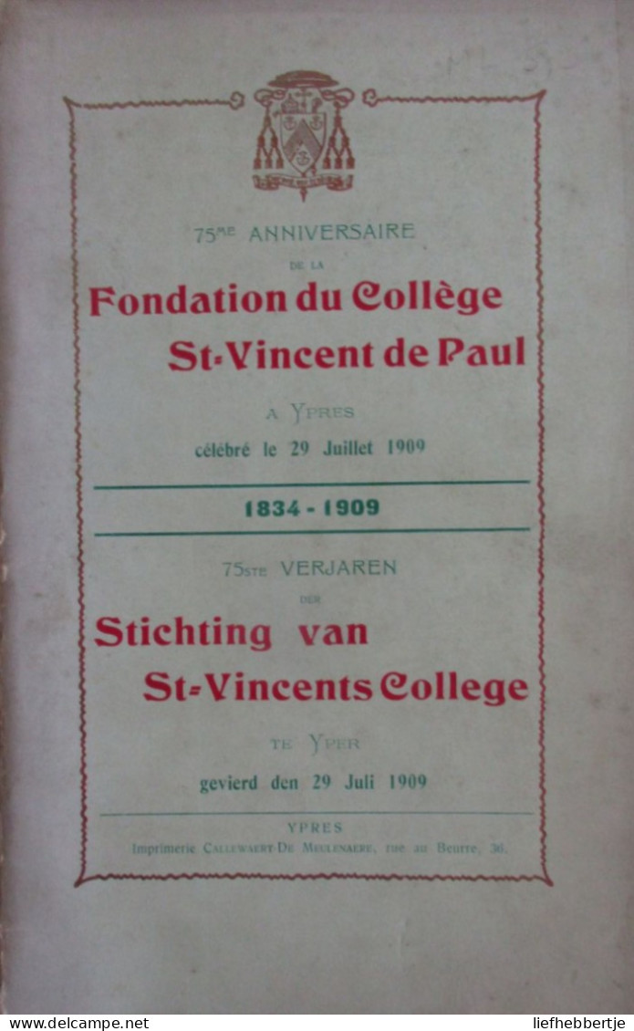 Ieper - Stichting Sint-Vincentiuscollege - 75 Jaar - Viering Te Ieper In 1909 - Oorlog 1914-18