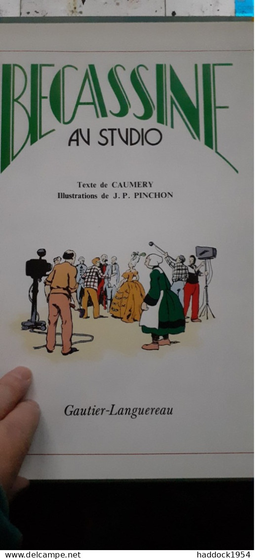 Becassine Au Studio PINCHON CAULERY Gautier-languereau 1992 - Bécassine