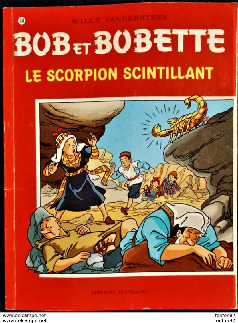 Willy  Vandersteen - BOB Et BOBETTE N° 231 - " Le Scorpion Scintillant  " - Éditions Standaard  . - Bob Et Bobette