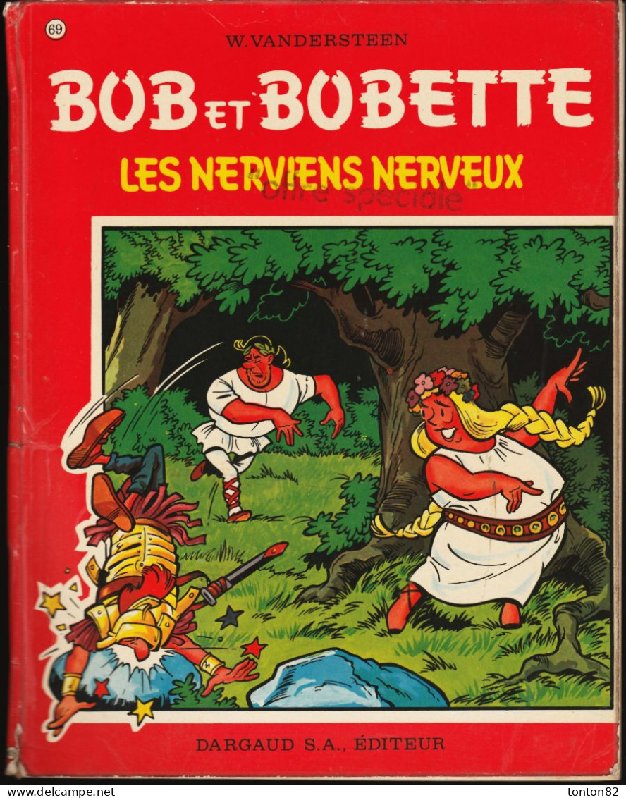Willy  Vandersteen - BOB Et BOBETTE N° 69 - " Les Nerviens Nerveux "  - Éditions Erasme. - Bob Et Bobette
