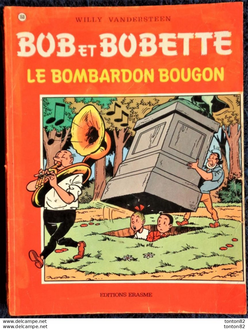 Willy  Vandersteen - BOB Et BOBETTE N° 160 - " Le Bombardon Bougon "  - Éditions Erasme. - Bob Et Bobette