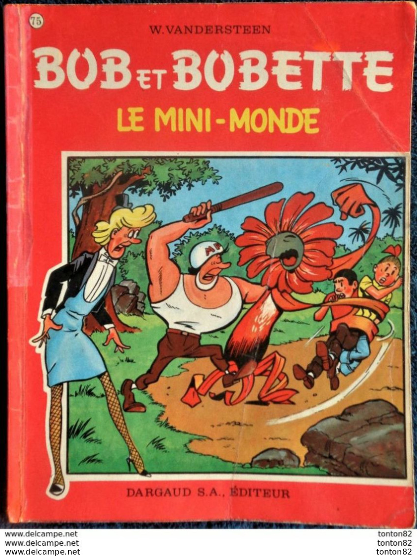 Willy  Vandersteen - BOB Et BOBETTE N° 75 - " Le Mini-Monde " - Éditions Erasme  . - Suske En Wiske