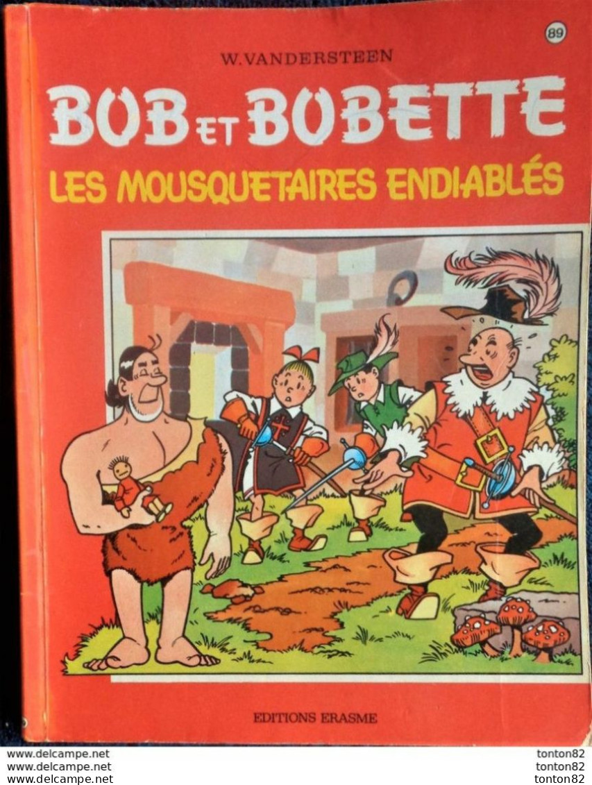 Willy  Vandersteen - BOB Et BOBETTE N° 89 - " Les Mousquetaires Endiablés  " - Éditions Erasme  . - Suske En Wiske