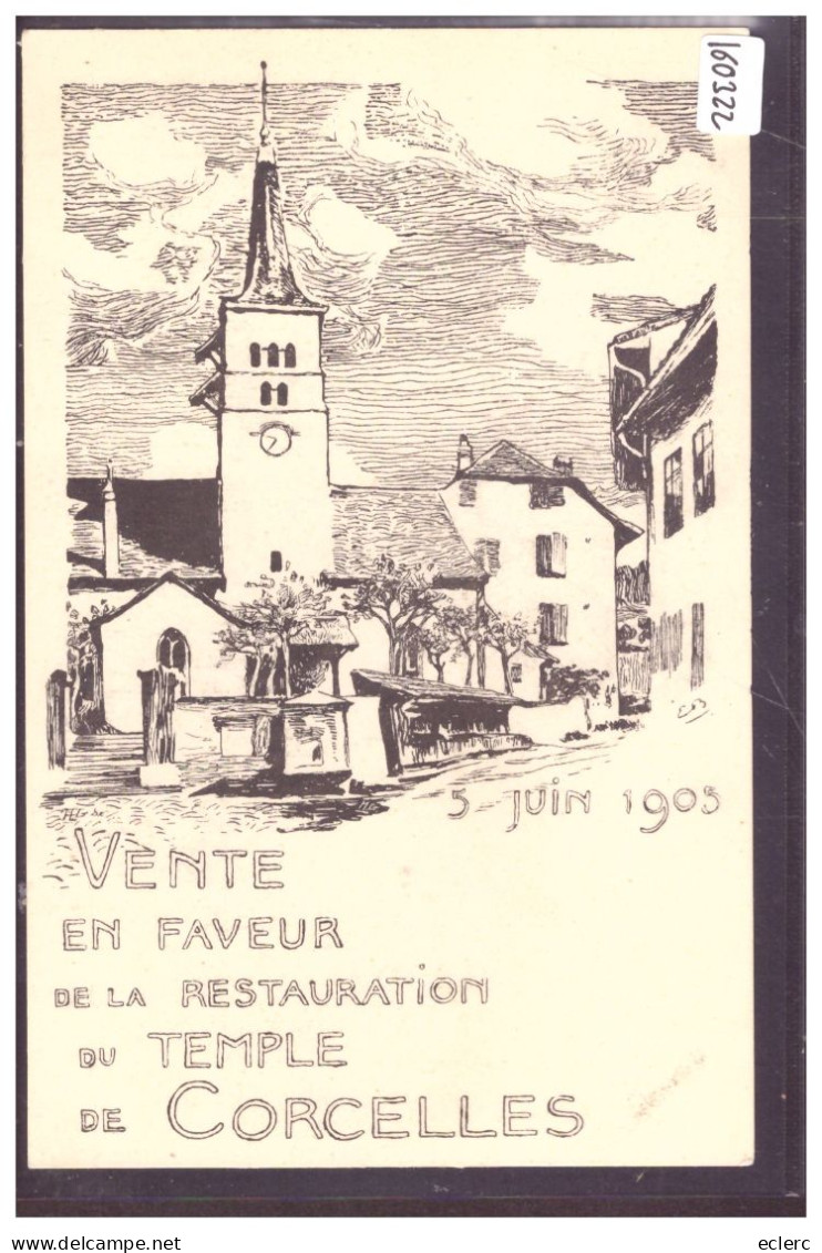 CORCELLES - VENTE EN FAVEUR DE LA RESTAURATION DU TEMPLE LE 5 JUIN 1905 - TB - Corcelles