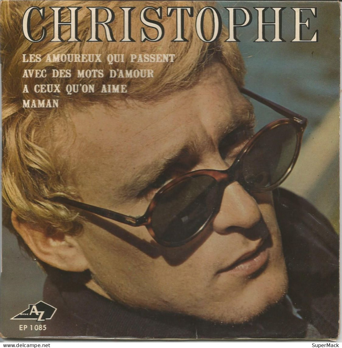 45T Christophe ‎- A Ceux Qu'on Aime - Disc AZ - EP 1085 - France - 1967 - Collector's Editions