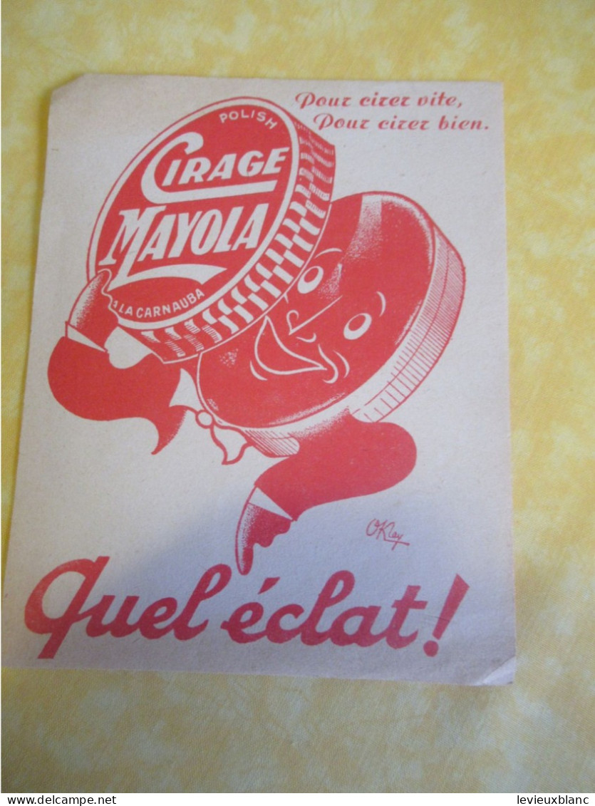 Buvard Ancien /Cirage/ MAYOLA /Quel éclat ! /Pour Cirer Vite, Pour Cirer Bien /Vers 1950-1960     BUV699 - C