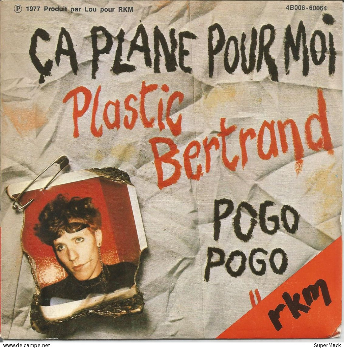 45T Plastic Bertrand - ça Plane Pour Moi - Belgique - 1977 - Collectors