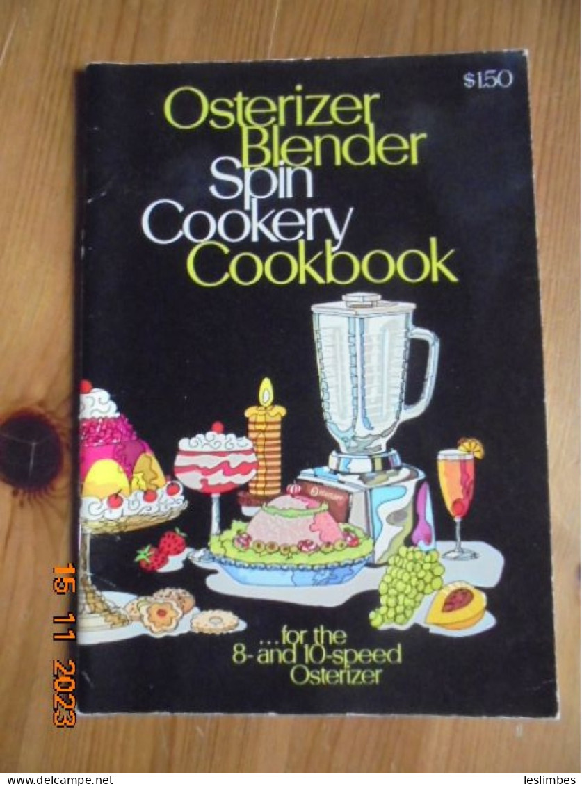 Osterizer Blender Spin Cookery Cookbook For The 8 And 10 Speed Osterizer - Americana