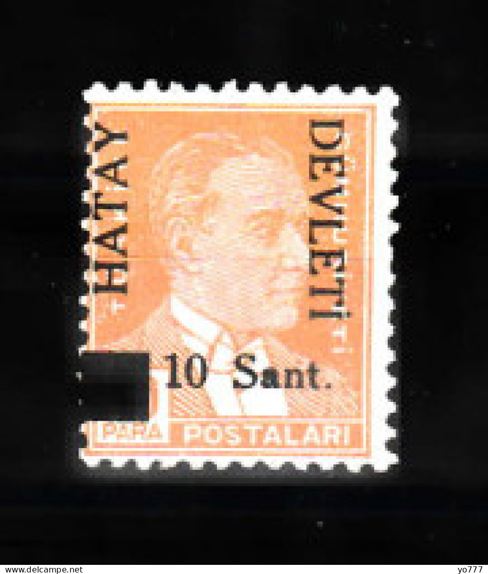 (H-01) 1939 BLACK "" HATAY DEVLETI "" OVERPRINTED POSTAGE STAMPS ON TURKISH REPUBLIC POSTAGE STAMPS MH* ERROR - 1934-39 Sandjak D'Alexandrette & Hatay