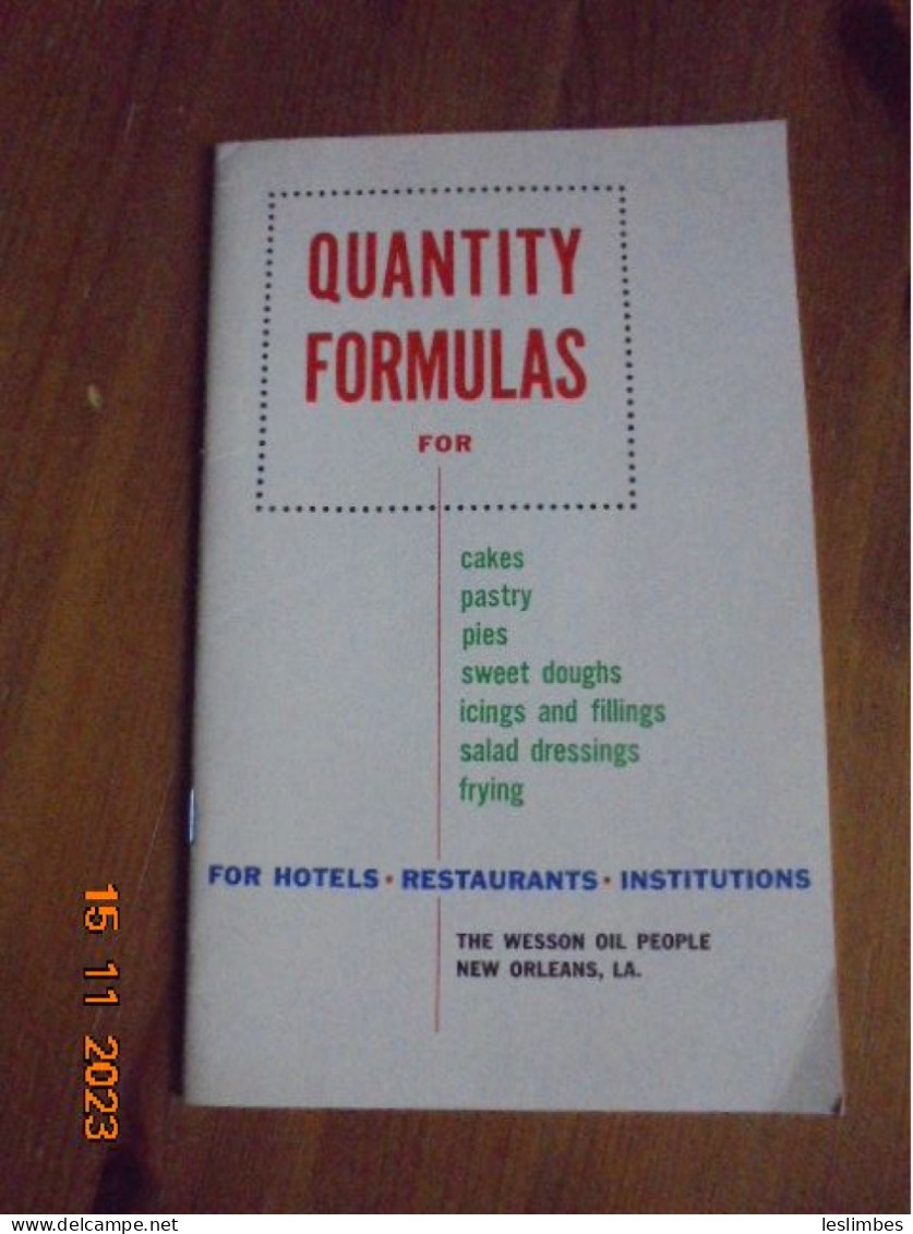 Quantity Formulas For Cakes, Pastry, Pies, Sweet Doughs, Icings And Fillings, Salad Dressings, Frying For Hotels.... - Nordamerika