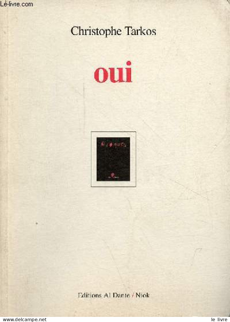 Oui - Collection Niok. - Tarkos Christophe - 1996 - Autres & Non Classés