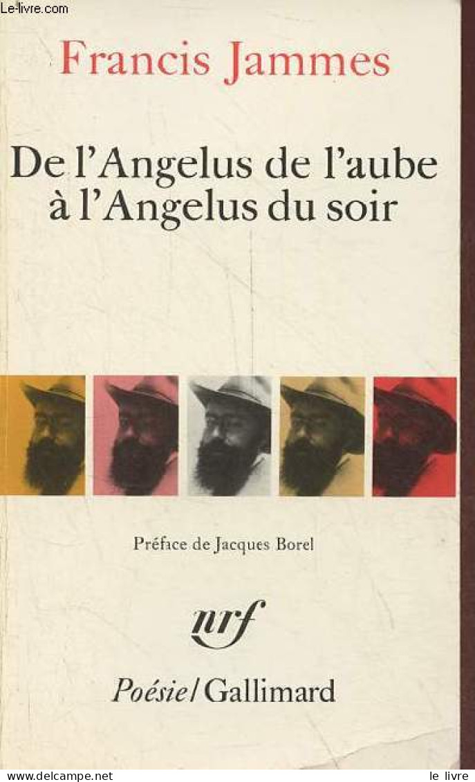 De L'Angelus De L'aube à L'Angelus Du Soir - Collection Poésie N°68. - Jammes Francis - 1989 - Autres & Non Classés