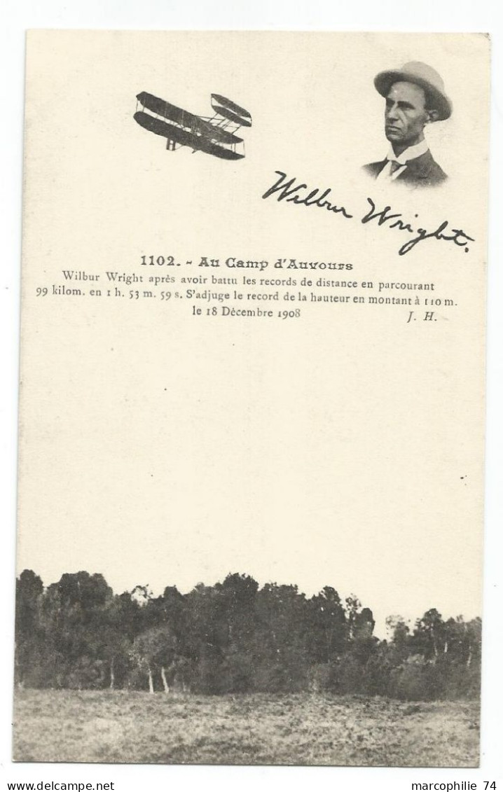 FRANCE CARTE CARD NEUVE AU CAMP D'AUVOURS WILBUR WRIGHT 1908 AVIATEUR AVIATION ETATS UNIS - 1b. 1918-1940 Nuevos