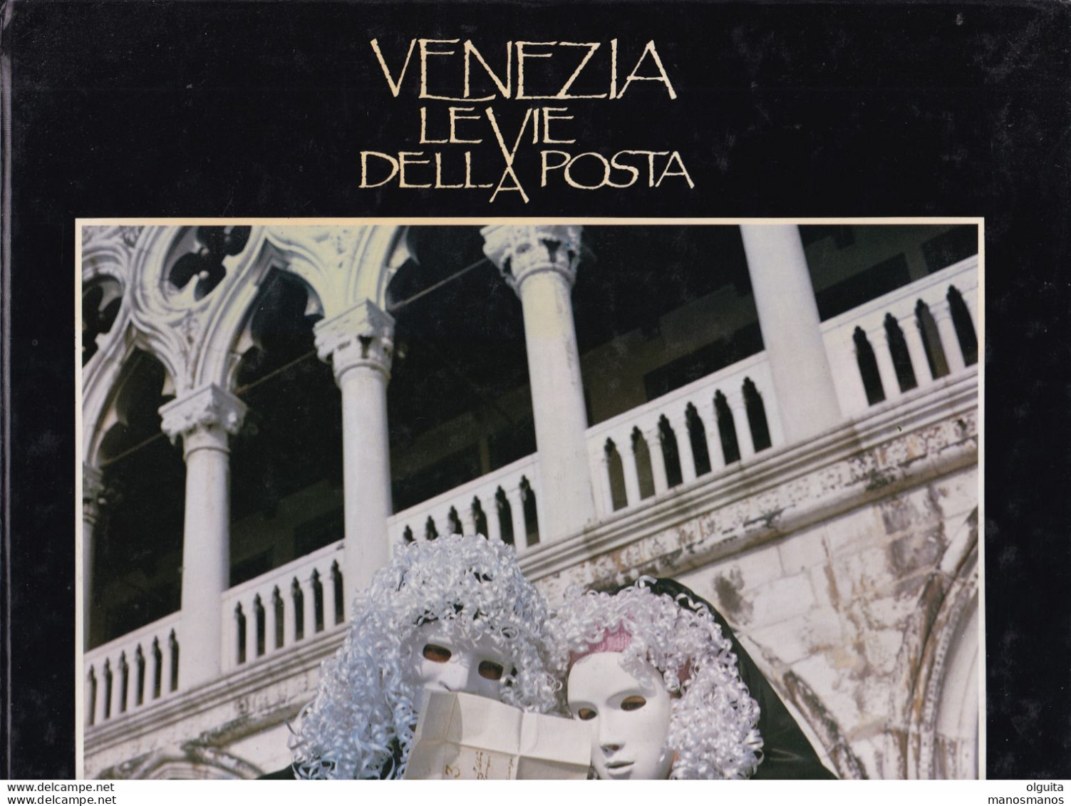 933/35 -- Livre VENEZIA Vie Della Posta , Par Franco Rigo , 122 Pages , 1994 - Philatélie Et Histoire Postale