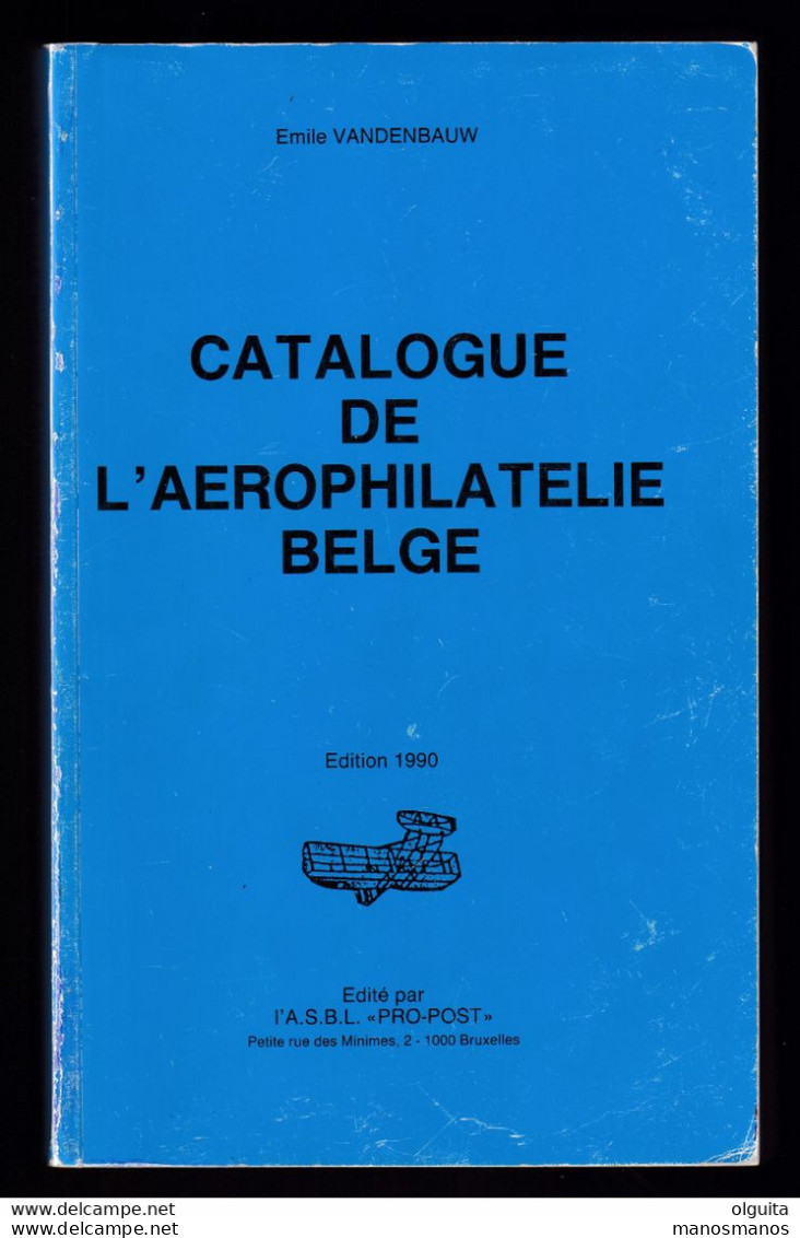 914/35 - DERNIERE EDITION - LIVRE Catalogue De L' Aérophilatélie Belge, Par Emile Vandenbauw , 519 P.,1990 , Bon Etat - Air Mail And Aviation History