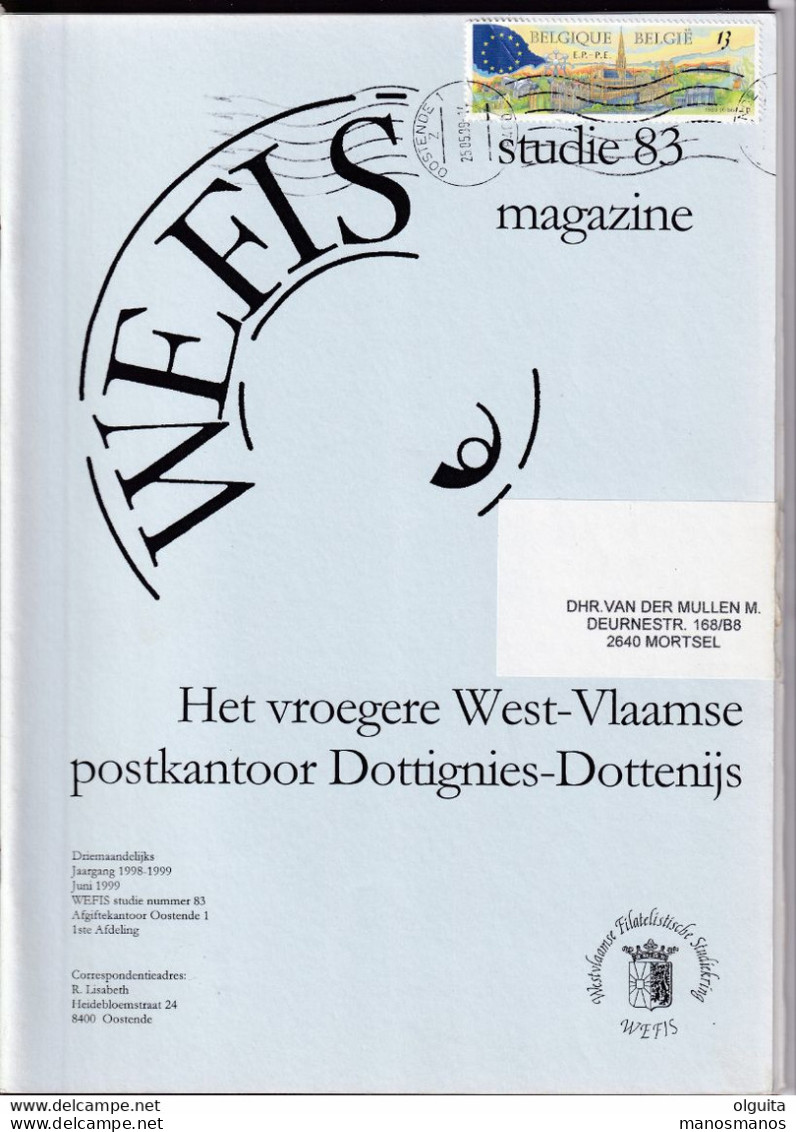 936/35 -- Magazine WEFIS Nr 83, Het Vroegere W.Vl. Postkantoor Dottenijs , 21 + 49 Blz ,1999 , Door Hendrik Van Roye - Filatelie En Postgeschiedenis