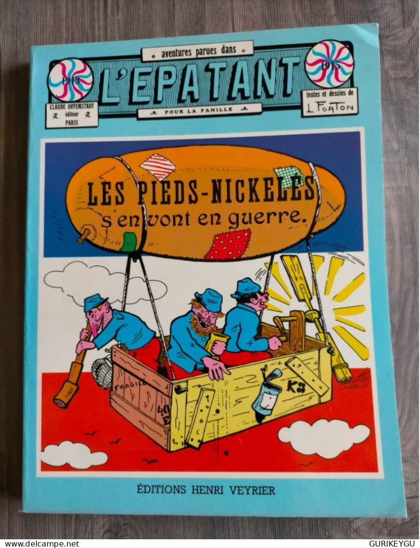 L'epatant La Bande Des Pierds Nickelés 1913-1915 Editeur Henri Vernier Edition 1978 Louis FORTON 145 Pages BIEN - Pieds Nickelés, Les