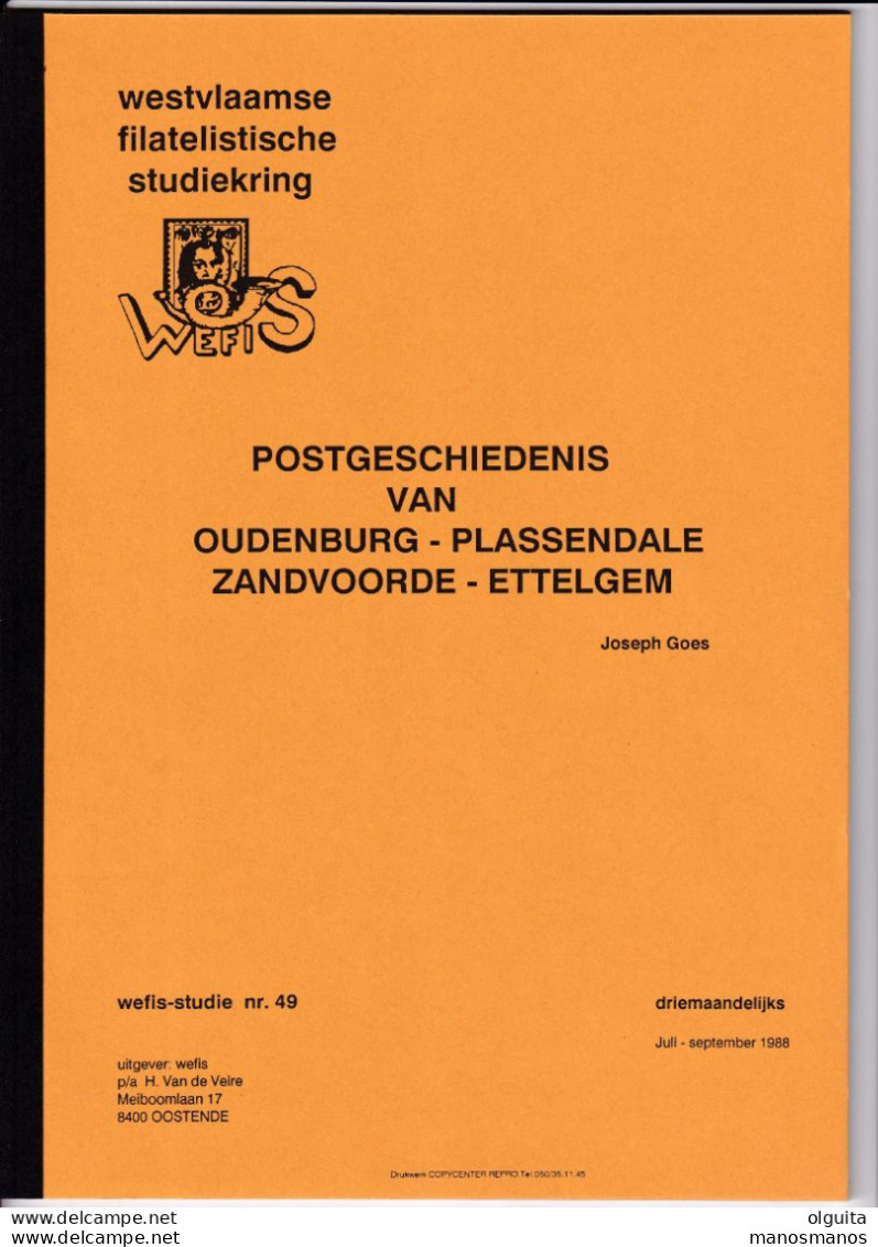 982/35 --  LIVRE/BOEK WEFIS Nr 49 - Postgeschiedenis OUDENBURG-PLASSENDAELE , Etc , 35 Blz ,  1988 , Door Joseph Goes - Filatelie En Postgeschiedenis