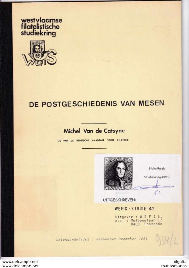 979/35 --  LIVRE/BOEK WEFIS Nr 41 - Postgeschiedenis Van MESEN , 17 Blz ,  1985 , Door Michel Van De Catsyne - Matasellos