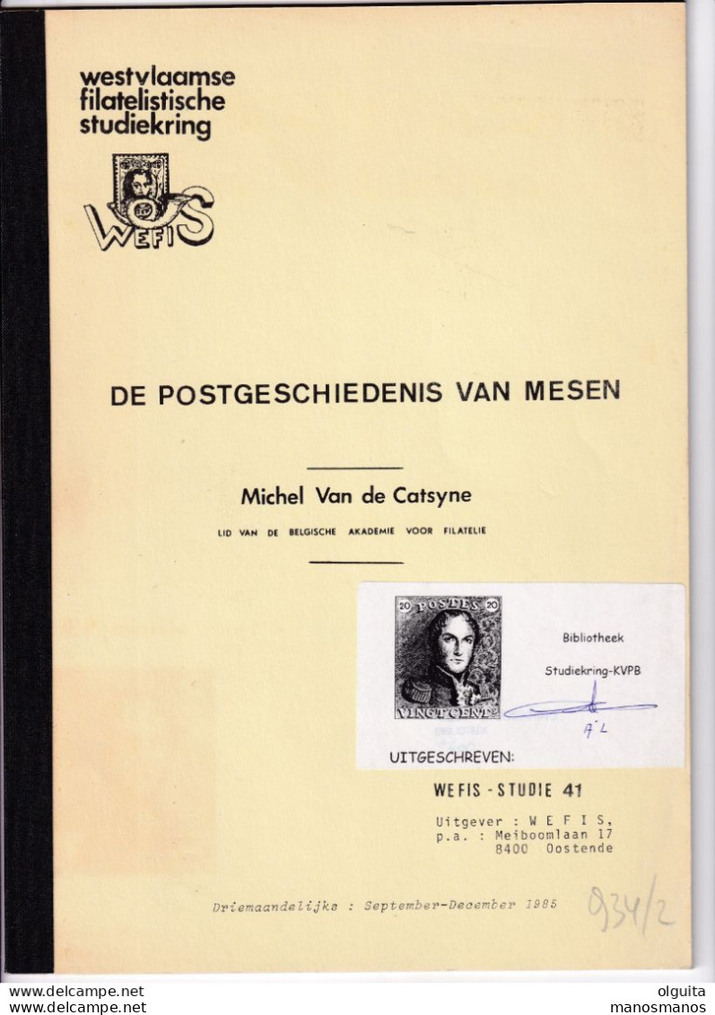 979/35 --  LIVRE/BOEK WEFIS Nr 41 - Postgeschiedenis Van MESEN , 17 Blz ,  1985 , Door Michel Van De Catsyne - Cancellations