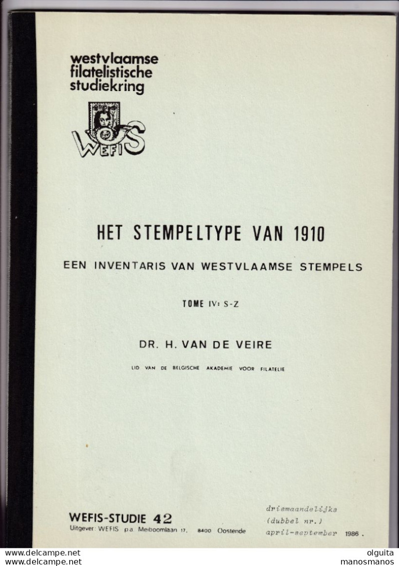 980/35 --  LIVRE/BOEK WEFIS Nr 42 - Stempeltype Van 1910 , Tome IV : S-Z , 68 Blz ,  1986 , Door H. Van De Veire - Afstempelingen