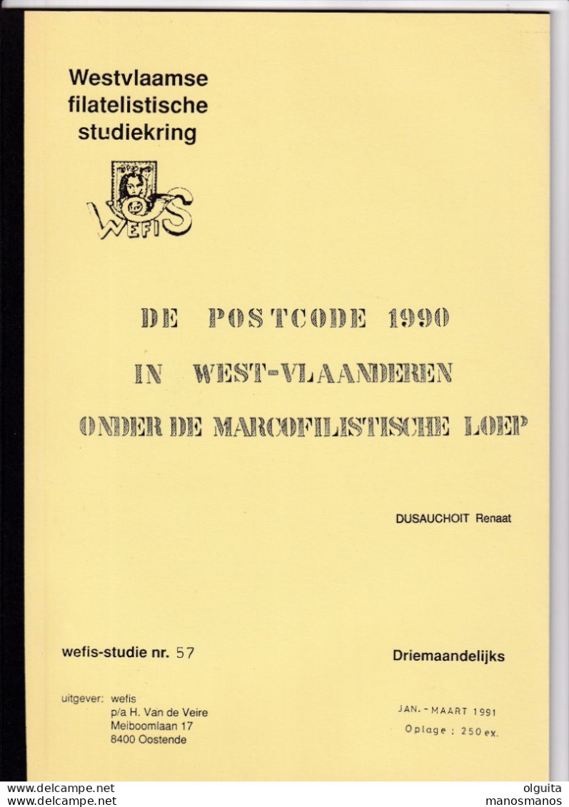 997 A/25 -- LIVRE/BOEK WEFIS Nr 57 - De Postcode 1990 In West Vlaanderen , 21 Blz ,1991 , Door Renaat Dusauchoit - Afstempelingen