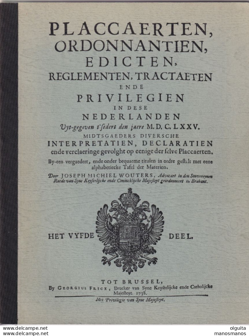 912/39 --  LIVRE/BOEK Placcaertenen Ordonnantien In De Nederlanden Sedert 1675 , Blz 37 , Bij G.Fritz Brussel 1738 , - Règlements Postaux