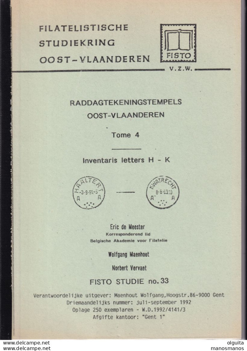 901/39 --  LIVRE/BOEK FISTO Nr 33 - Raddagtekeningstempels H-K Oost Vl. , 67blz, 1992, Door De Meester,Maenhout,Vervaet - Oblitérations