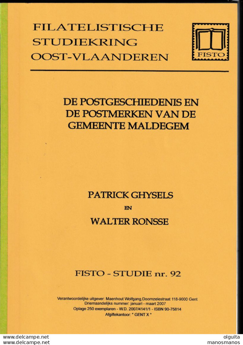 908/39 --  LIVRE/BOEK FISTO Nr 92 - Postgeschiedenis MALDEGEM, 60 Blz, 2007, Door Ghyssels En Ronsse - Filatelie En Postgeschiedenis