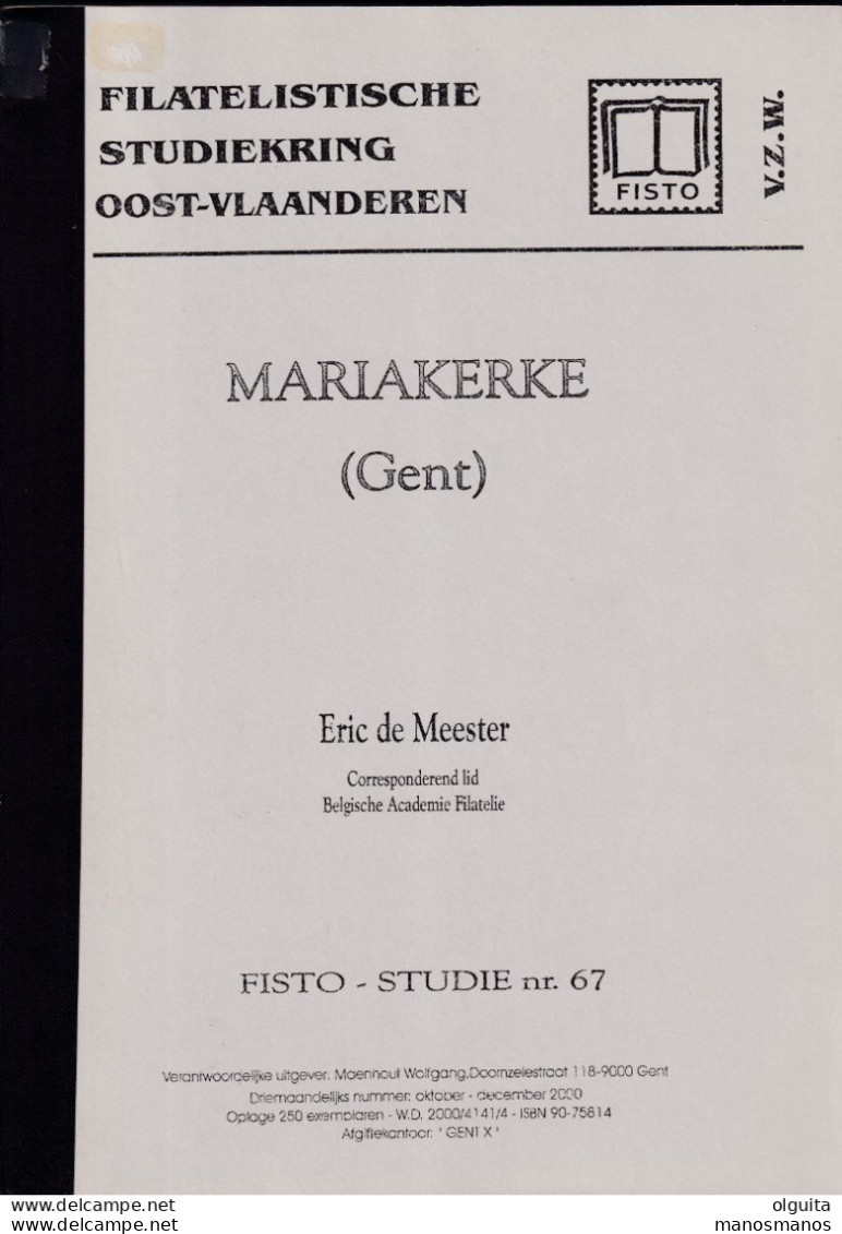 907/39 --  LIVRE/BOEK FISTO Nr 67 - Postgeschiedenis MARIAKERKE (GENT) , 87 Blz, 2000, Door Eric De Meester - Philatélie Et Histoire Postale