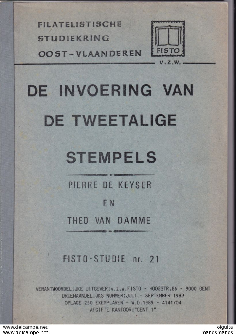 998/35 --  LIVRE/BOEK FISTO Nr 21 - De Invoering Van De Tweetalige Stempels , 60 Blz, 1989 , Door De Keyser En Van Damme - Stempel