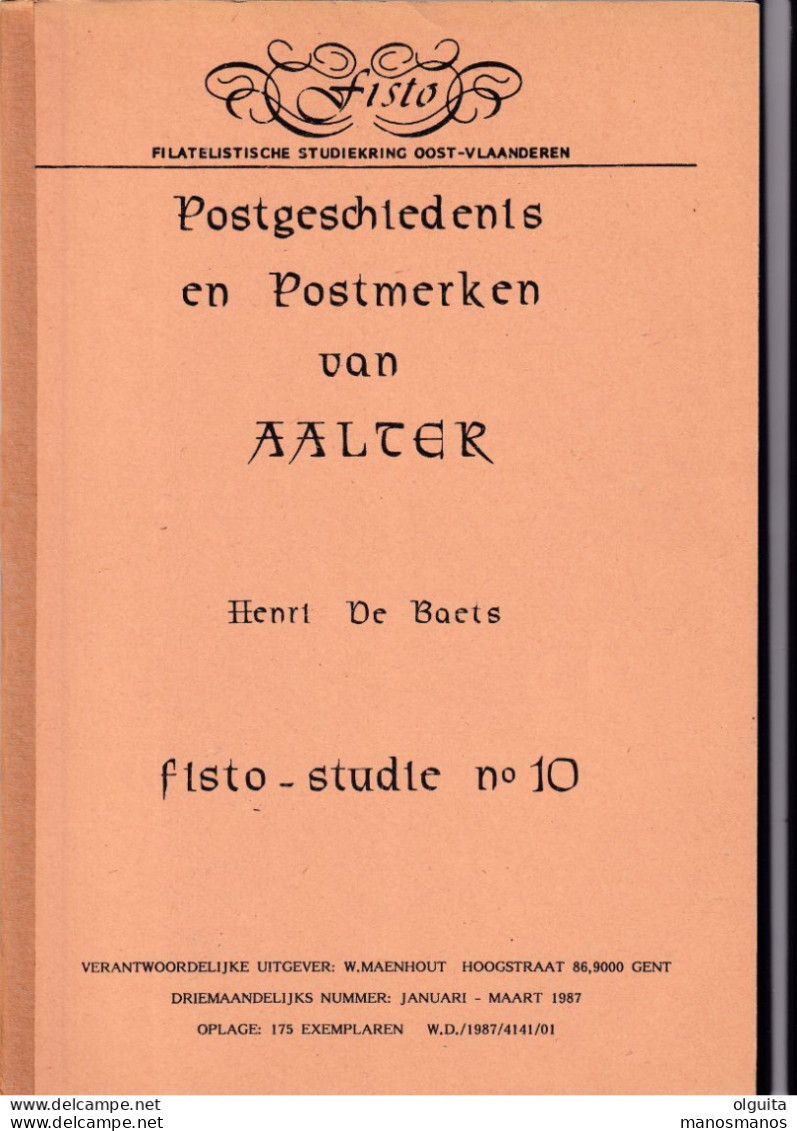 993/35 --  LIVRE/BOEK FISTO Nr 10 - Postgeschiedenis Van AALTER , 83 Blz , 1987 , Door Henri De Baets - Filatelia E Storia Postale