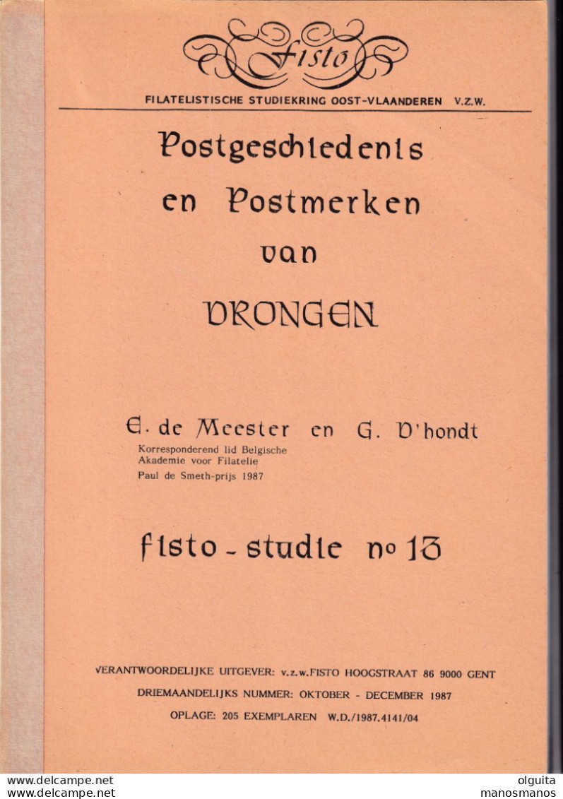 995/35 --  LIVRE/BOEK FISTO Nr 13 - Postgeschiedenis Van DRONGEN , 82 Blz , 1987 , Door De Meester En D'hondt - Philately And Postal History