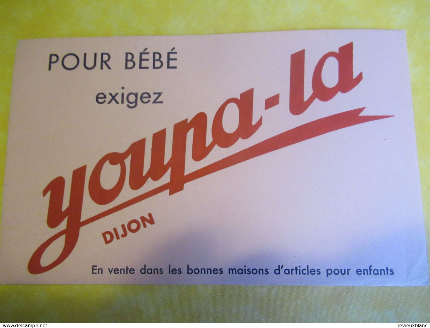 Buvard  Ancien/ Enfant/Pour Bébé Exigez YOUPA-LA Dijon /Vers 1950-60    BUV706 - Kinder