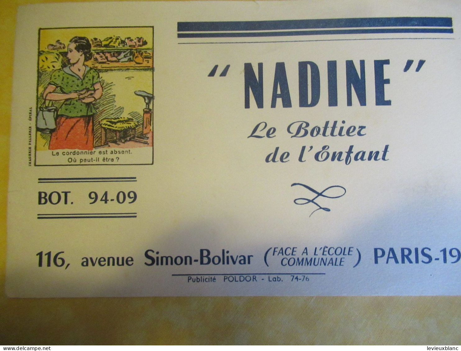 Buvard  Ancien/ Chaussure/"NADINE" Le Bottier De L'Enfant: Paris /Poldor/Pellerin Epinal/Vers 1950-60    BUV708 - Scarpe