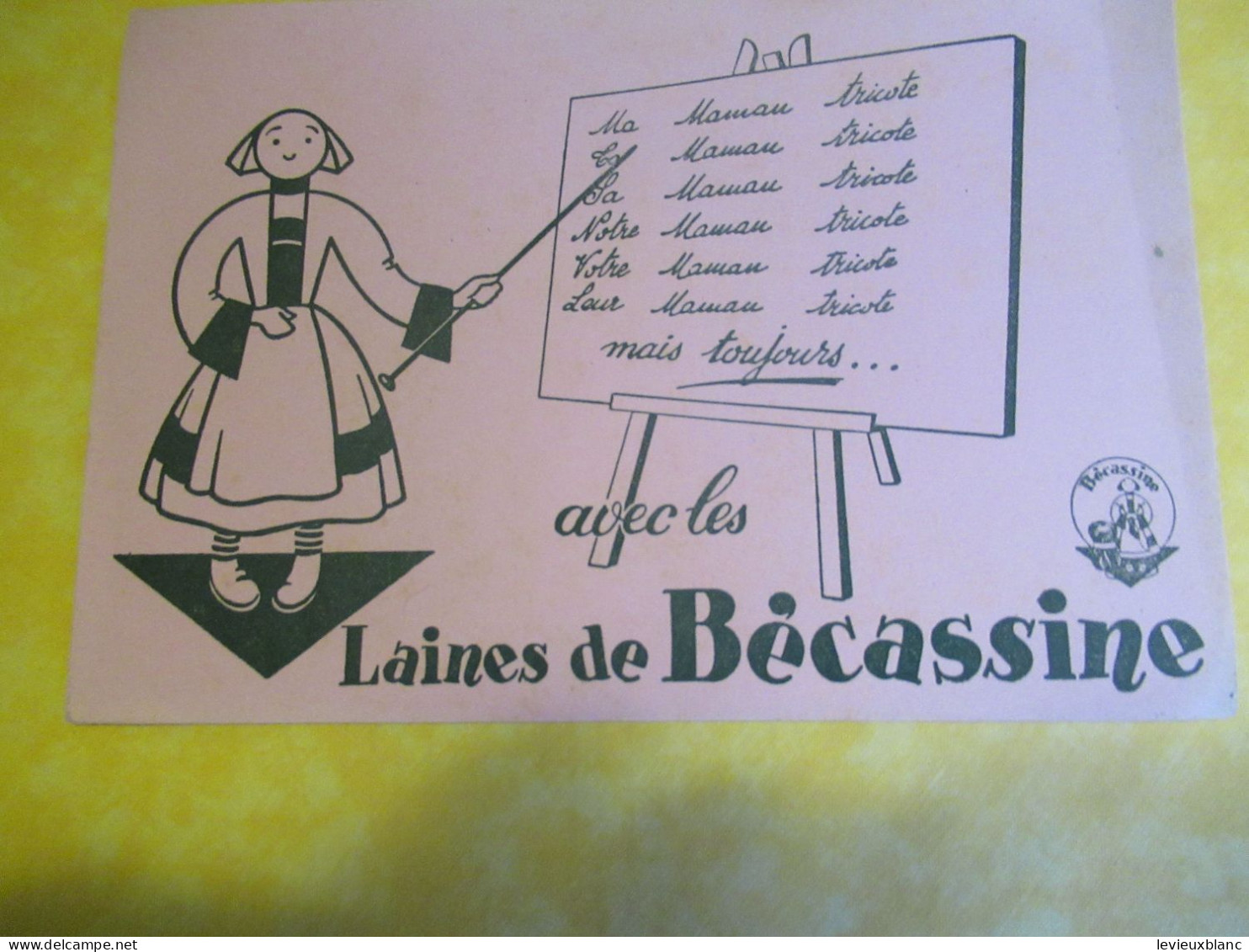 Buvard  Ancien/Textile/"Avec Les Laines De BECASSINE "/Ma Maman Tricote /Vers 1950-60    BUV711 - Textile & Vestimentaire